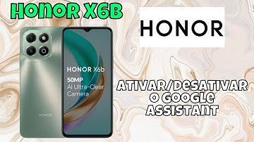 Ativar/desativar o Google Assistant Honor x6b #x6b