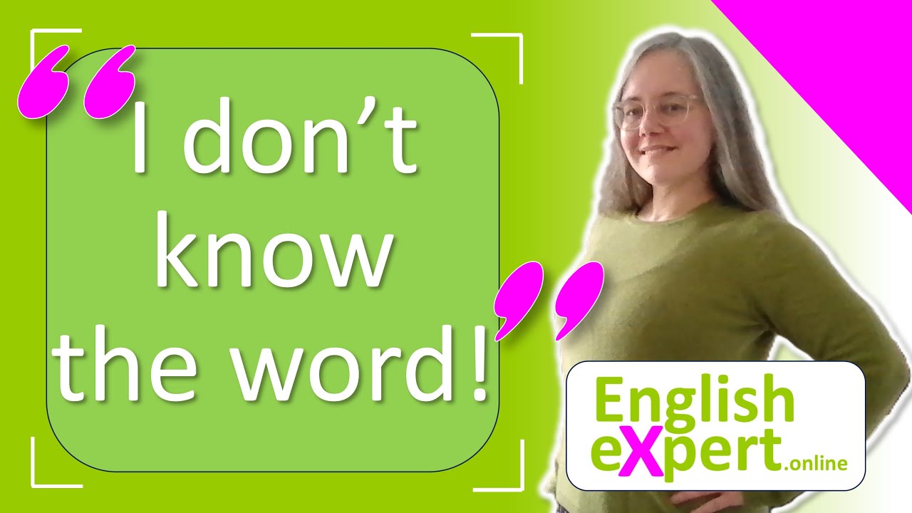 14 ways to continue speaking when you don't know an English word | Speaking | EnglishExpert.online