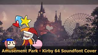 Nier Automata - Amusement Park (Kirby 64 Soundfont) @KaiserBeats