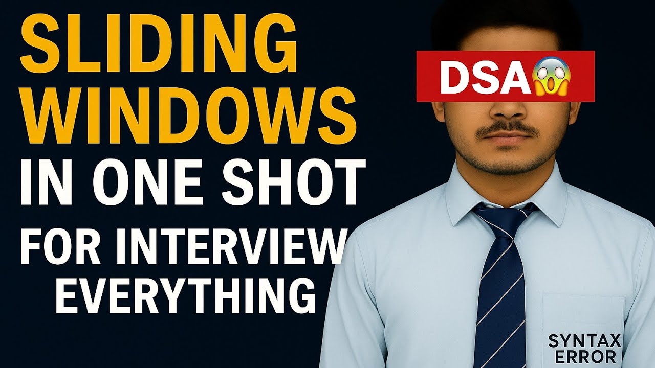 Sliding windows in Data Structure | One Shot | Concept, Examples, and Interview Applications