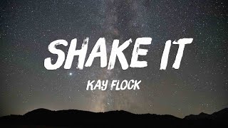 Shake It feat. Cardi B, Dougie B \& Bory300 - Kay Flock {Lyrics Video} 🌵