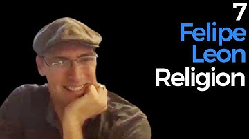 7. Felipe Leon | Religion