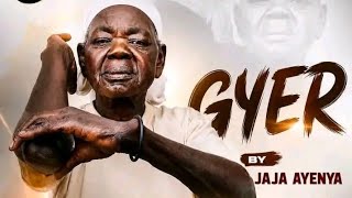 Gyer By Jaja Ayenya(officialaudio2026)