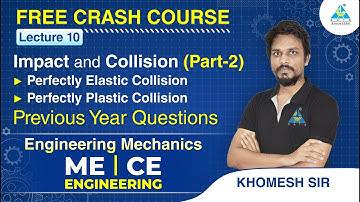 Lecture #10 | Impact and Collision (Part-2) | ME/CE | Engineering Mechanics | Khomesh Sir