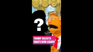 Trump tries to name a new leader of Iran