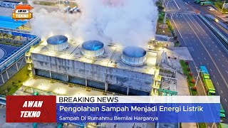 Rupanya Sampah Bisa Di Daur Ulang Menjadi Energi Listrik - Manfaat Limbah Untuk Pembangkit Listrik