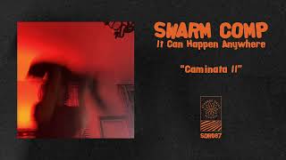 Swarm Comp - Caminata II