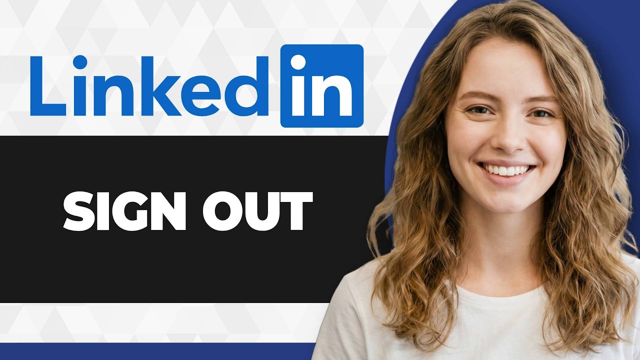 How to Sign Out of LinkedIn (Full 2026 Guide) - YouTube