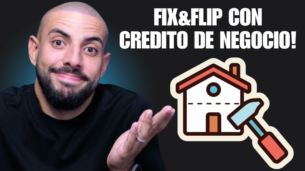 CREDITO DE NEGOCIO PARA FIX AND FLIP SIN INTERESES? INVERTIR EN BIENES RAÍCES SIN TU DINERO!