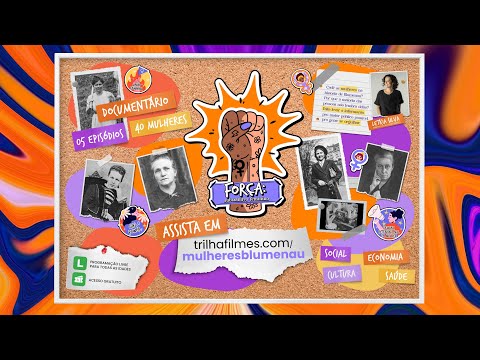 TEASER Força: substantivo feminino (a história de mulheres inspiradoras de Blumenau)
