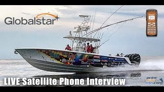 Liquid Fire Fishing Team Globalstar GSP-1700 Satellite Phone Interview