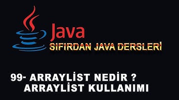99- Java Dersleri -  Arraylist Nedir - Arraylist Kullanımı