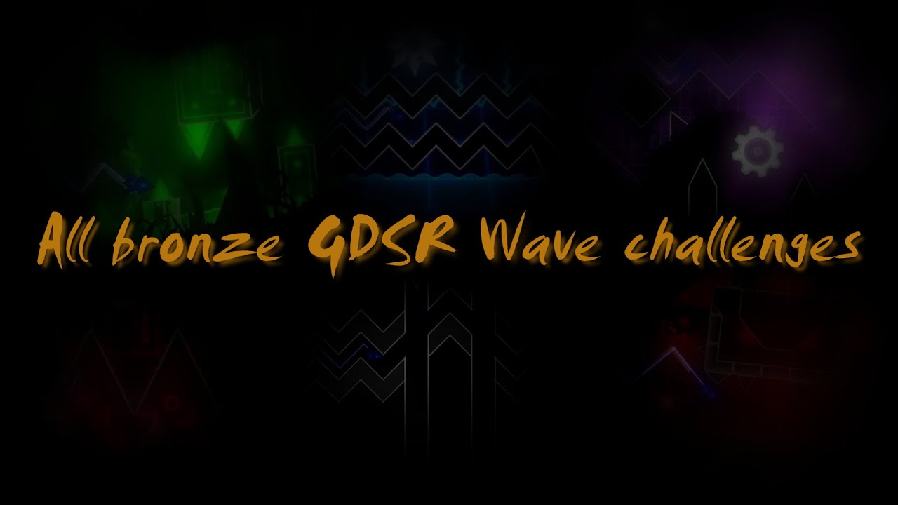 All Bronze Wave Challenges in GDSR Wave | Geometry Dash [2.206] - YouTube