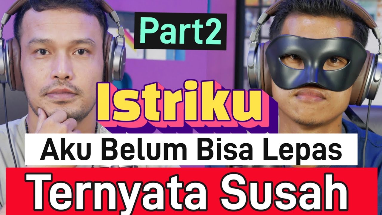 Menikah Untuk Berubah Dan Ternyata Susah Untuk Lepas Dari Pelukan Pria📌 Part 2