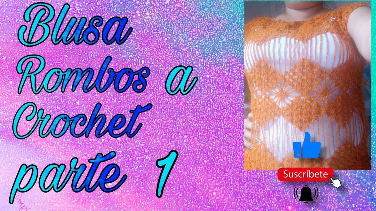 Blusa Rombos a crochet parte 1 😍🥰😘