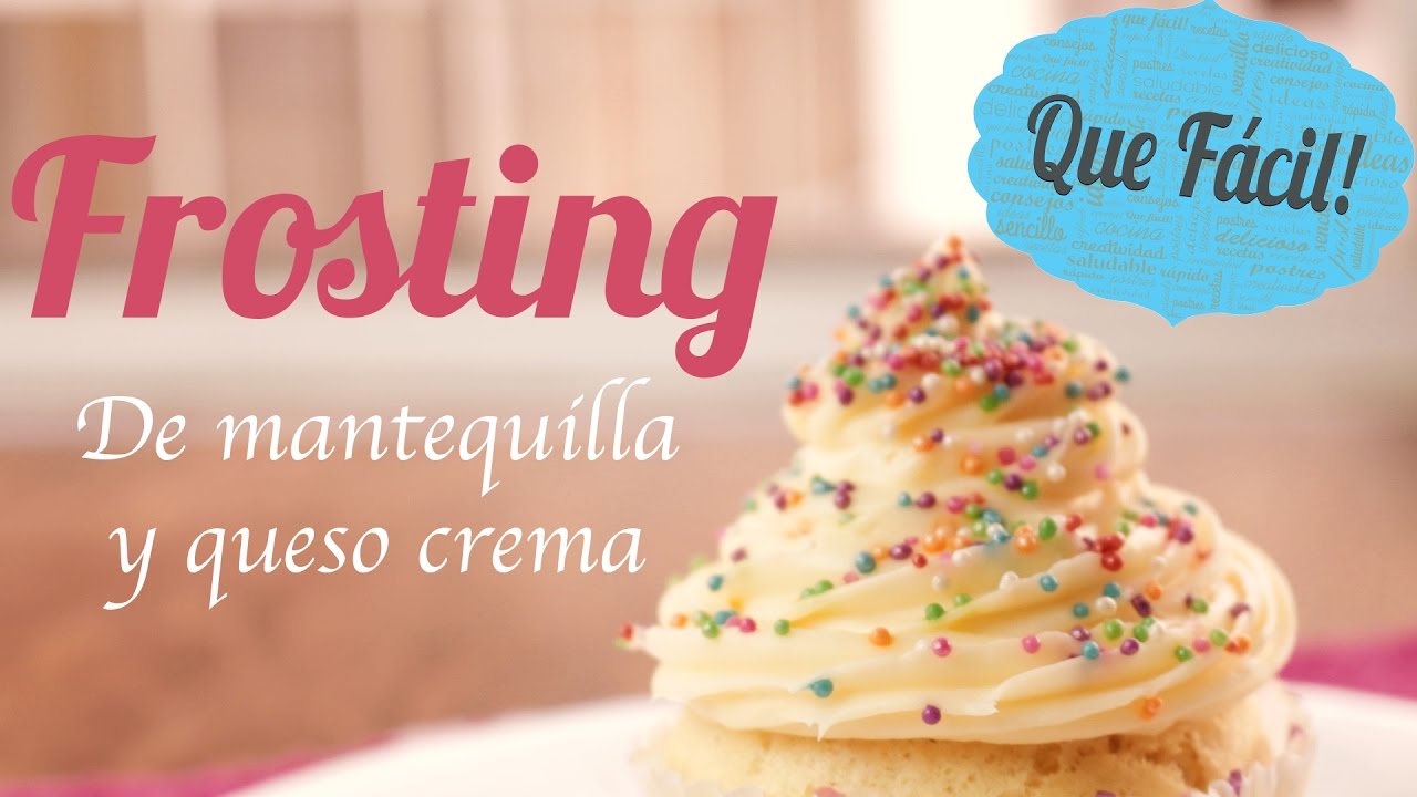 Frosting de Mantequilla y Queso Crema Que Fácil! YouTube