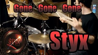 Gone Gone Gone by Styx Drum Cover