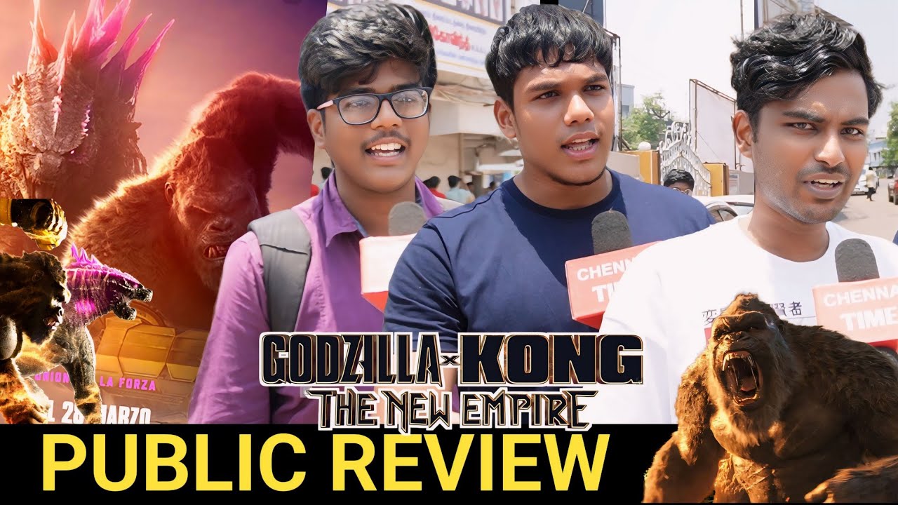🔴Godzilla x Kong: The New Empire Public Review | Godzilla x Kong: The New Empire Movie review tamil
