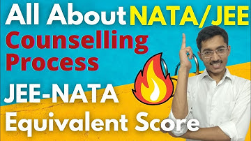 Detailed NATA/JEE Counselling Process 2021 and Equivalent Score | Step Wise Step | NATA | B.ARCH