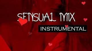 Sensual Mix -  Slow, Sex, Chill Instrumental Version
