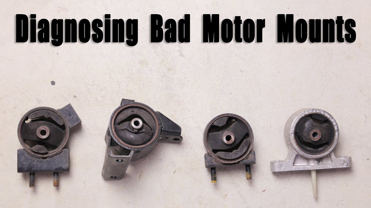 How to Know Motor Mounts are Bad  