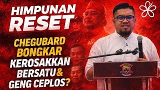 Download Lagu RESET : CHEGUBARD BONGKAR HABIS KEROSAKKAN BERSATU \u0026 CEPLOS? MP3