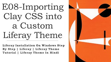 Importing Clay CSS into a Custom Liferay Theme | Liferay CSS File | By Suraj Kushwaha