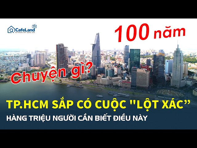Siêu quy hoạch TP.HCM: Hàng triệu người cần biết điều này