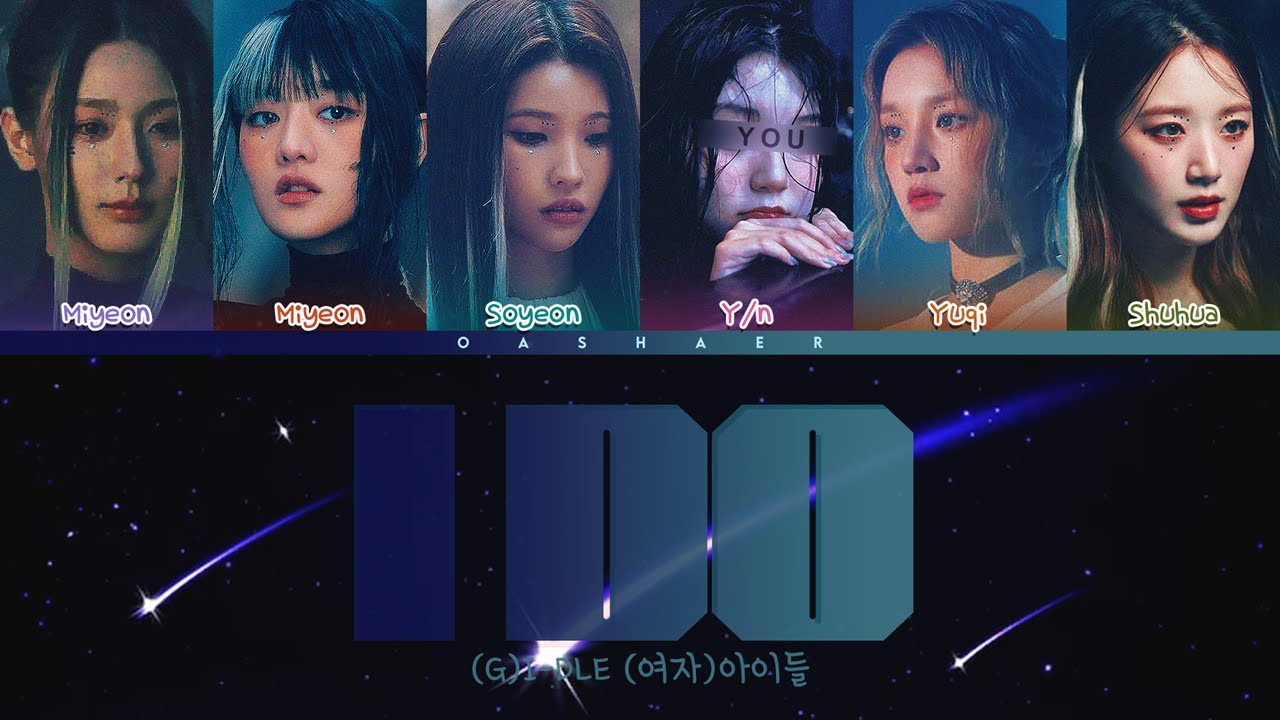 [(G)I-DLE (여자)아이들] I DO : 6 members (You as member) Color Coded Lyrics ...