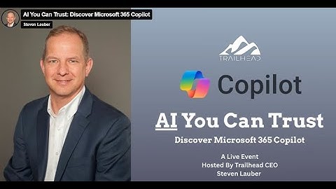 AI You Can Trust - Discover Microsoft 365 Copilot