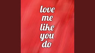 Download Lagu Love Me Like You Do - Extended Radio Edit (Instrumental)