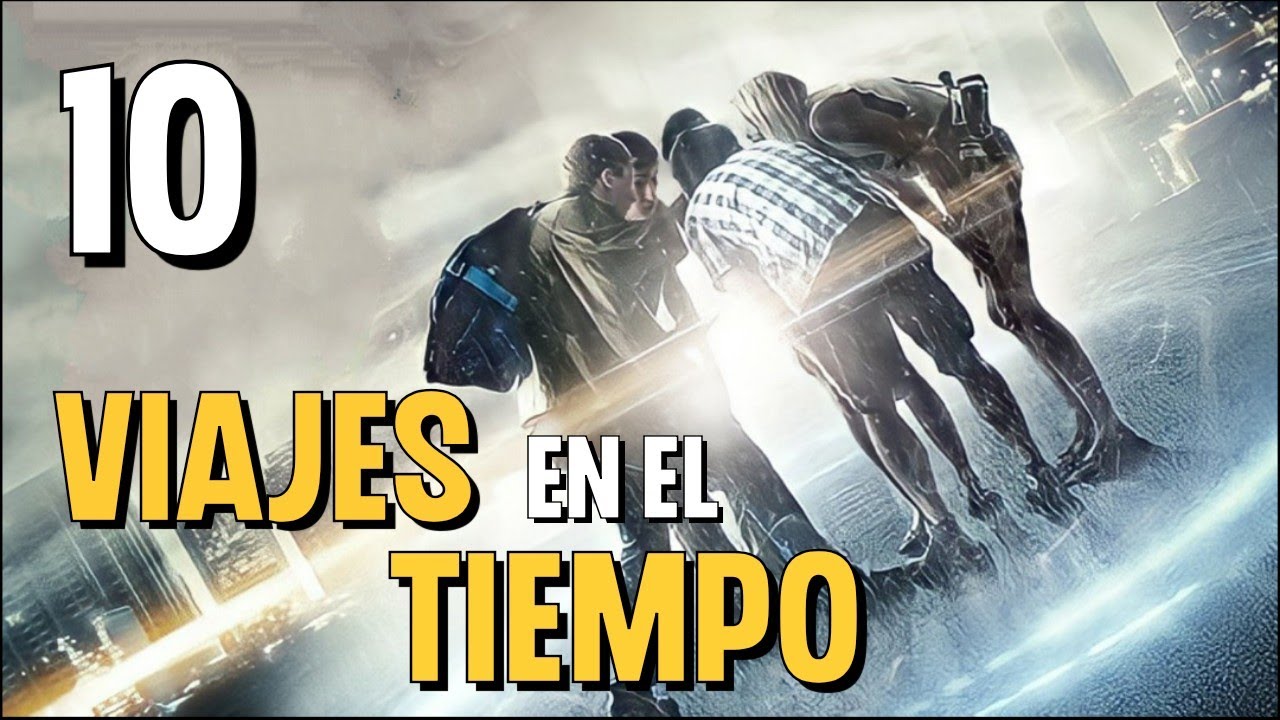 Top 10 Mejores Peliculas de VIAJES EN EL TIEMPO - YouTube