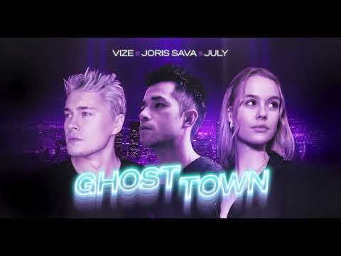 VIZE, Joris Sava, July - Ghost Town (Official Audio)