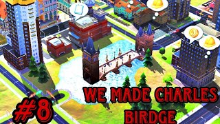I placed the Charles bridge in my city/Simcity Buildit/#8