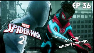 Spider Man 2 FULL GAME EP36 Sonic Burst Integrity Continues