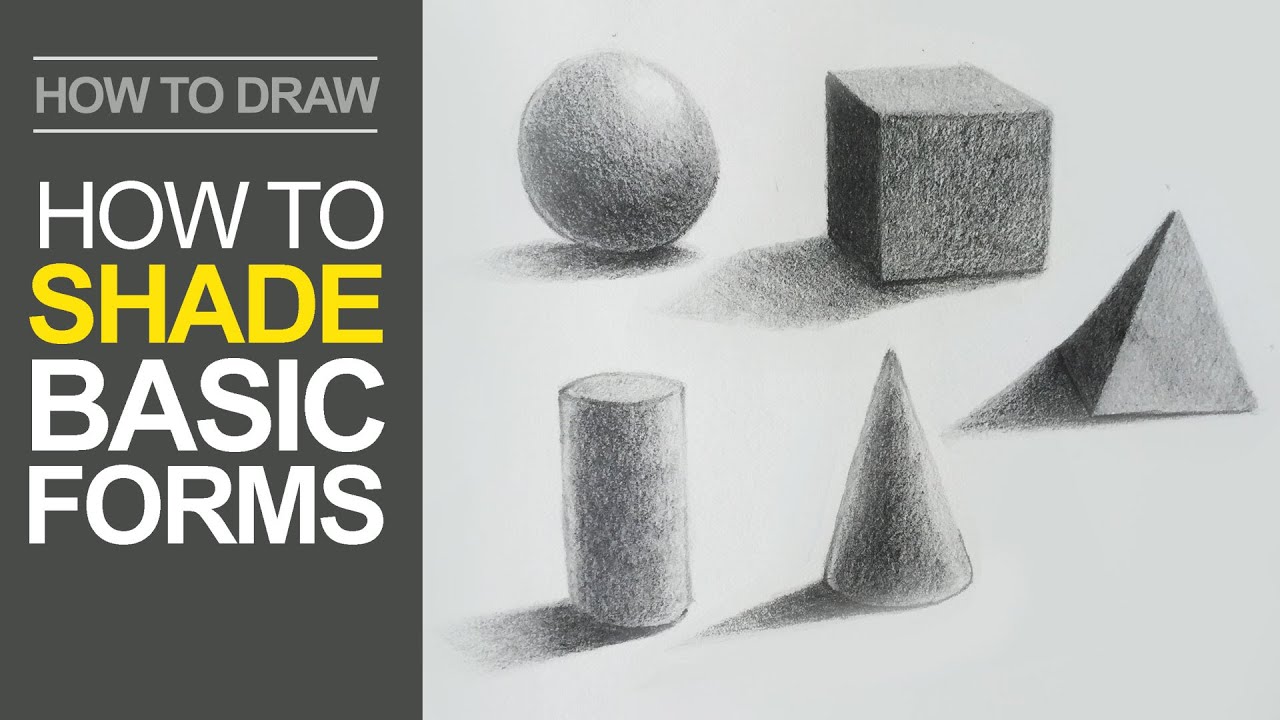 How to Shade Basic Forms - Pencil Tutorial - YouTube