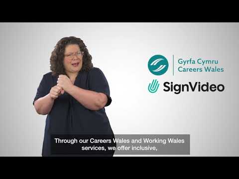 Careers Wales in partnership with SignVideo - British Sign Language