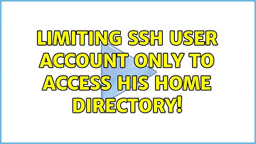 Limiting ssh user account only to access his home directory! (2 Solutions!!)