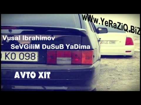 Vusal Ibrahimov-Sevgilim Dusub Yadima WwW.YeRaZiQ.BiZ