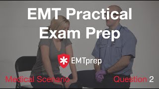 EMT Skills Prep - Q2 Medical Assessment - EMTprep.com