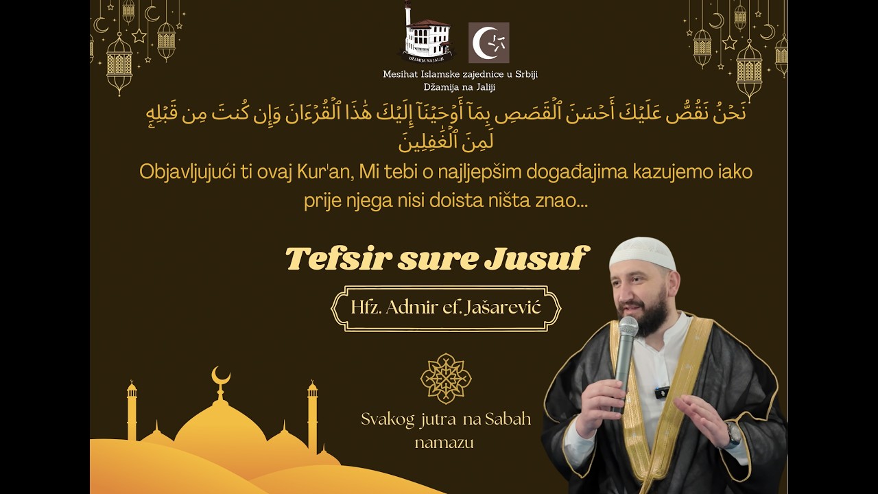 1.dio - Uvod u suru Jusuf - Najlepša kazivanja-Hfz. Admir ef. Jašarević-Džamija na Jaliji