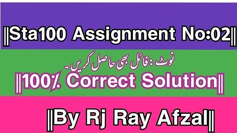 ||Sta100 Assignment No:02 Spring 2021||100% Correct Solution 2021||By Rj Ray Afzal||