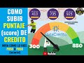 🔴COMO SUBIR PUNTAJE "SCORE DE CREDITO" PASO A PASO Y OBTENER CREDITOS FACIL CONSULTAR DATACREDITO