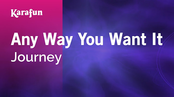 Any Way You Want It Karaoke version - Karaoke performance video thumbnail