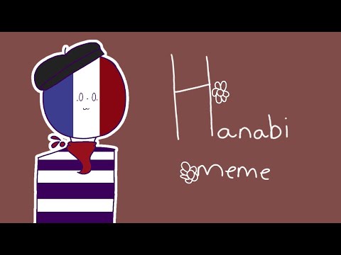 Видео: (Gonna remake again)Hanabi meme|Flipaclip/Countryhumans|REMAKE|200+ subs special/Happy Labor Day