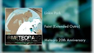 Linkin Park - Faint (Extended Outro) [Meteora 20th Anniversary]