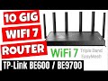 10 GIG Internet TP Link Archer BE600 BE9700 Easymesh WiFi 7 Router