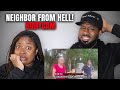 The Demouchets REACT NEIGHBOR FROM HELL! Bodycam Reaction