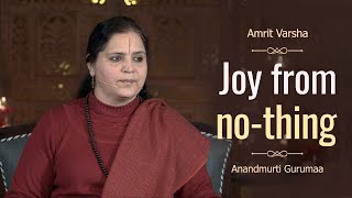 Joy from no-thing l Amrit Varsha Ep.927 l Daily Satsang 2 September '20 Anandmurti Gurumaa