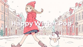 Happy Winter Pop ❄️ Upbeat Music to Make Chores Fun & Boost Your Mood